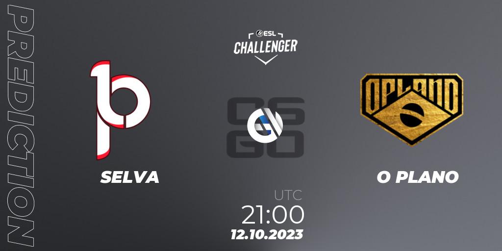 SELVA vs O PLANO: Betting TIp, Match Prediction. 12.10.23. CS2 (CS:GO), ESL Challenger at DreamHack Winter 2023: South American Open Qualifier