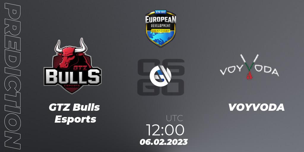 GTZ Bulls Esports vs VOYVODA: Betting TIp, Match Prediction. 06.02.23. CS2 (CS:GO), European Development Championship 7 Closed Qualifier