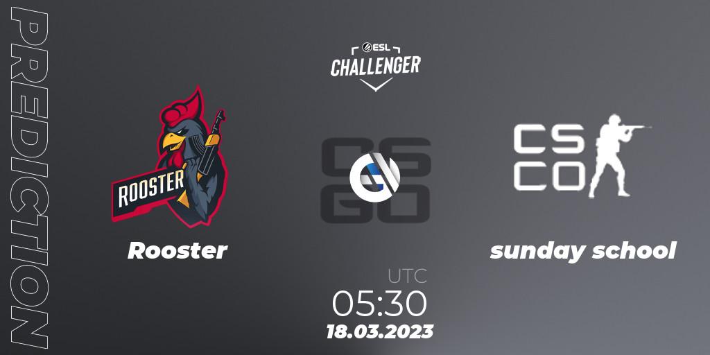 Rooster vs sunday school: Betting TIp, Match Prediction. 18.03.2023 at 05:30. Counter-Strike (CS2), ESL Challenger Melbourne 2023 Oceania Closed Qualifier