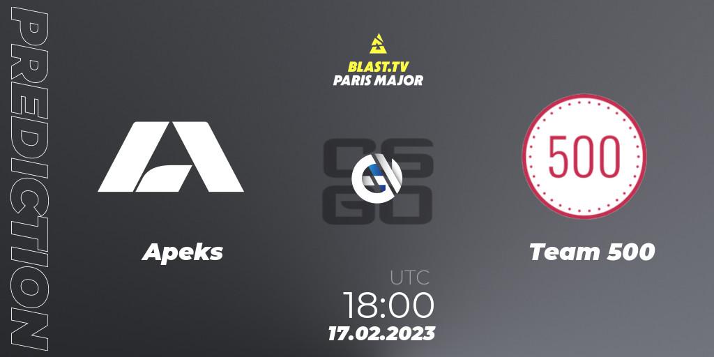 Apeks vs Team 500: Betting TIp, Match Prediction. 17.02.2023 at 18:00. Counter-Strike (CS2), BLAST.tv Paris Major 2023 Europe RMR Closed Qualifier B
