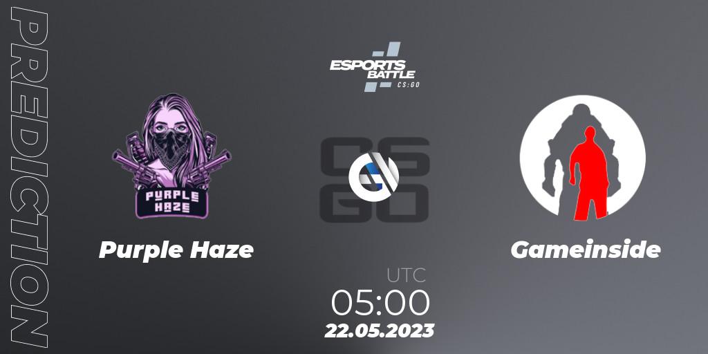 Purple Haze vs Gameinside: Betting TIp, Match Prediction. 22.05.2023 at 05:00. Counter-Strike (CS2), ESportsBattle Season 19