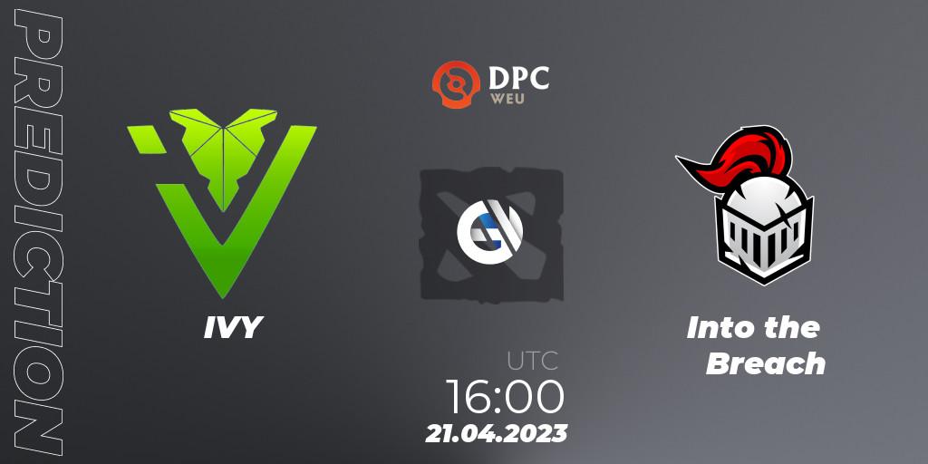IVY vs Into the Breach: Betting TIp, Match Prediction. 21.04.23. Dota 2, DPC 2023 Tour 2: WEU Division II (Lower)