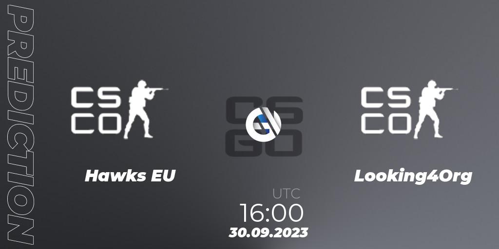 Hawks EU vs Looking4Org: Betting TIp, Match Prediction. 07.10.2023 at 18:00. Counter-Strike (CS2), Esportal Clash Open