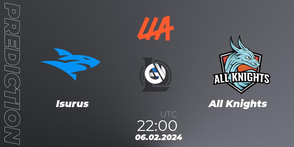 Isurus vs All Knights: Betting TIp, Match Prediction. 06.02.24. LoL, LLA 2024 Opening Group Stage