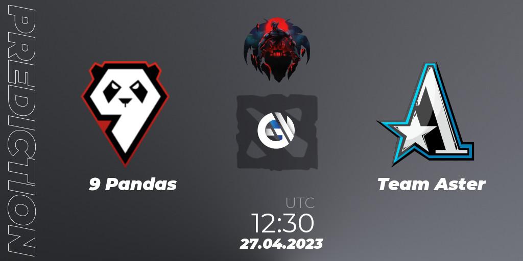 9 Pandas vs Team Aster: Betting TIp, Match Prediction. 27.04.2023 at 12:30. Dota 2, The Berlin Major 2023 ESL - Group Stage