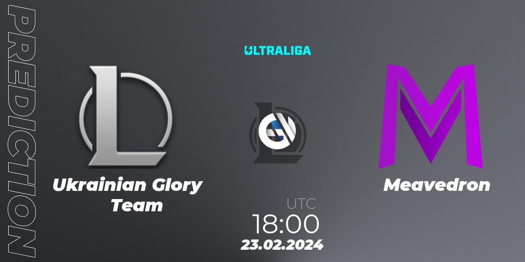 Ukrainian Glory Team vs Meavedron: Betting TIp, Match Prediction. 23.02.24. LoL, Ultraliga 2nd Division Season 8