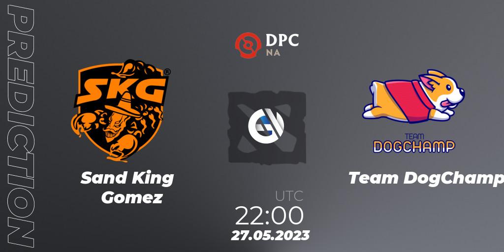 Sand King Gomez vs Team DogChamp: Betting TIp, Match Prediction. 27.05.23. Dota 2, DPC 2023 Tour 3: NA Division I (Upper)