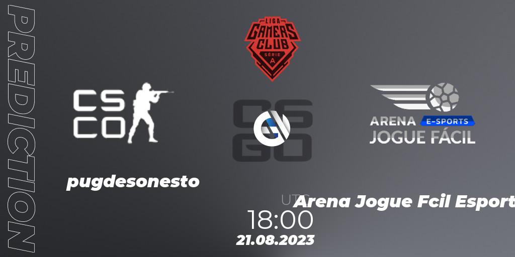 pugdesonesto vs Arena Jogue Fácil Esports: Betting TIp, Match Prediction. 21.08.2023 at 18:00. Counter-Strike (CS2), Gamers Club Liga Série A: August 2023