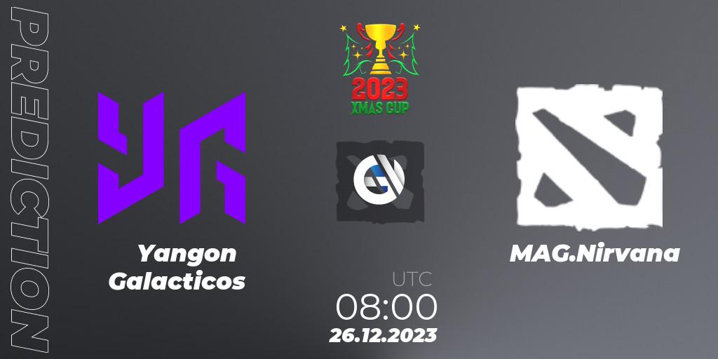 Yangon Galacticos vs MAG.Nirvana: Betting TIp, Match Prediction. 26.12.2023 at 08:00. Dota 2, Xmas Cup 2023