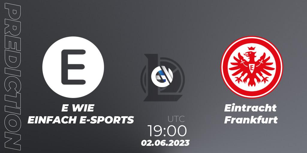 E WIE EINFACH E-SPORTS vs Eintracht Frankfurt: Betting TIp, Match Prediction. 02.06.23. LoL, Prime League Summer 2023 - Group Stage
