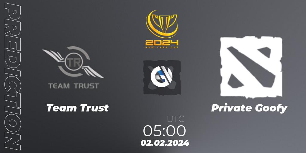 Team Trust vs Private Goofy: Betting TIp, Match Prediction. 02.02.2024 at 05:00. Dota 2, New Year Cup 2024