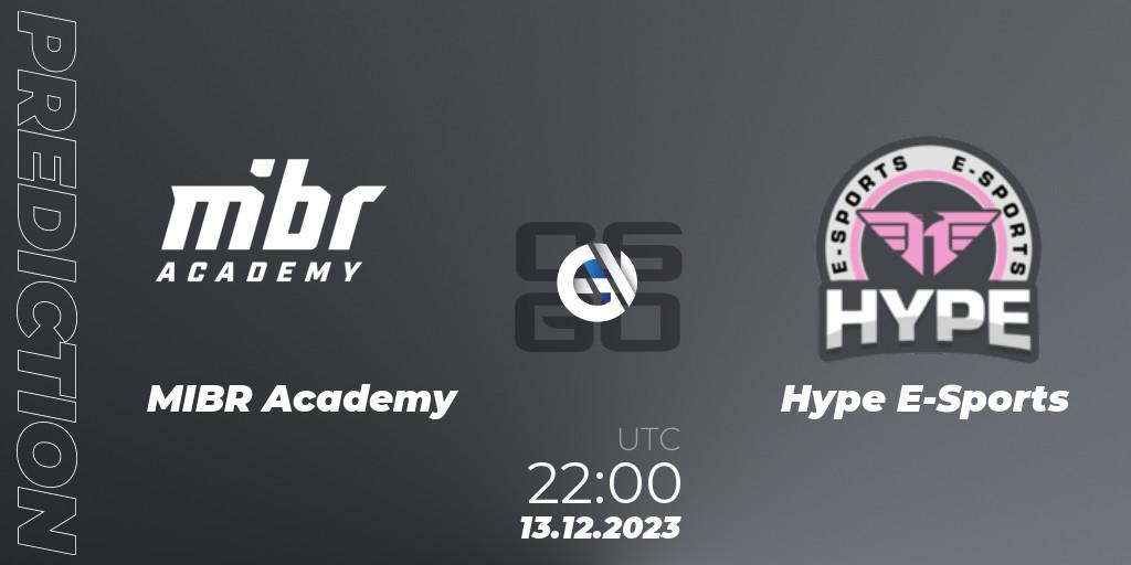 MIBR Academy vs Hype E-Sports: Betting TIp, Match Prediction. 13.12.2023 at 22:30. Counter-Strike (CS2), Gamers Club Liga Série A: December 2023