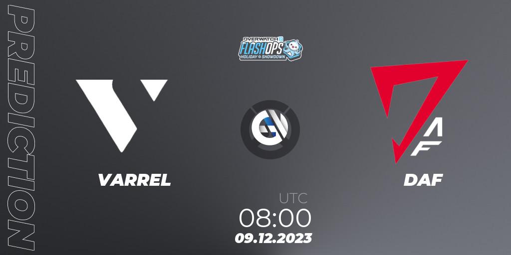 VARREL vs DAF: Betting TIp, Match Prediction. 09.12.2023 at 08:00. Overwatch, Flash Ops Holiday Showdown - APAC Finals