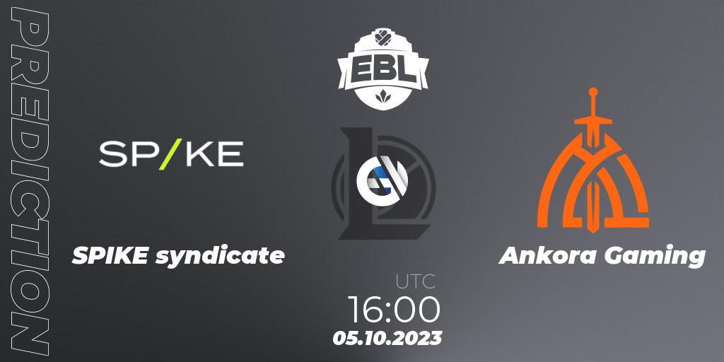 SPIKE syndicate vs Ankora Gaming: Betting TIp, Match Prediction. 05.10.2023 at 16:00. LoL, Esports Balkan League Pro-Am 2023