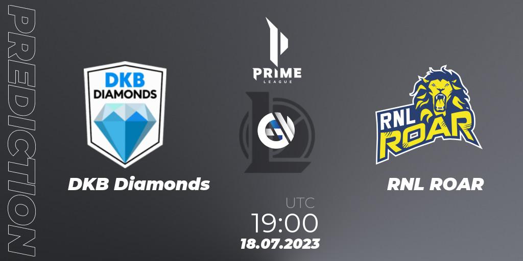 DKB Diamonds vs RNL ROAR: Betting TIp, Match Prediction. 18.07.2023 at 19:00. LoL, Prime League 2nd Division Summer 2023