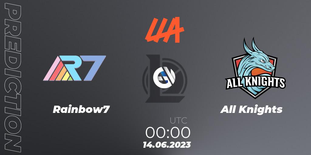 Rainbow7 vs All Knights: Betting TIp, Match Prediction. 14.06.23. LoL, LLA Closing 2023 - Group Stage