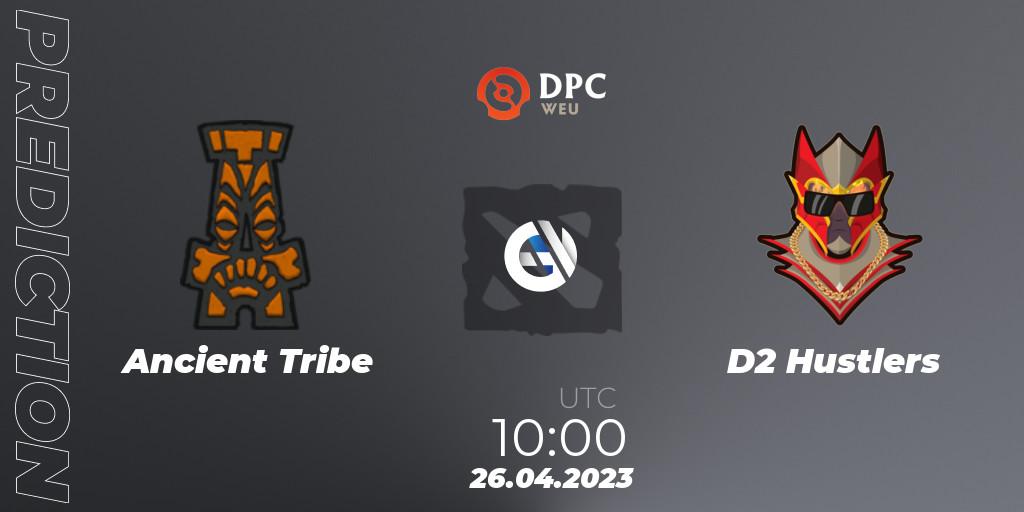 Ancient Tribe vs D2 Hustlers: Betting TIp, Match Prediction. 26.04.23. Dota 2, DPC 2023 Tour 2: WEU Division II (Lower)
