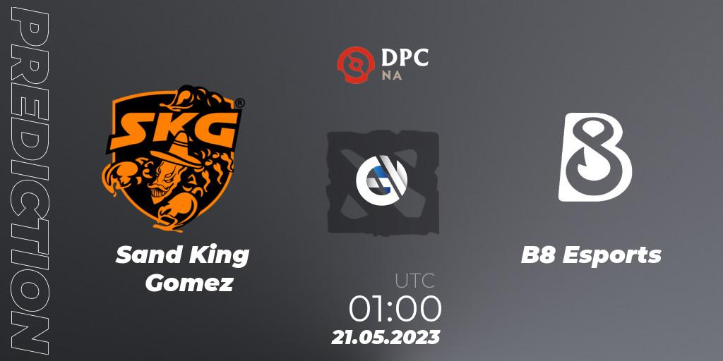 Sand King Gomez vs B8 Esports: Betting TIp, Match Prediction. 21.05.2023 at 00:56. Dota 2, DPC 2023 Tour 3: NA Division I (Upper)