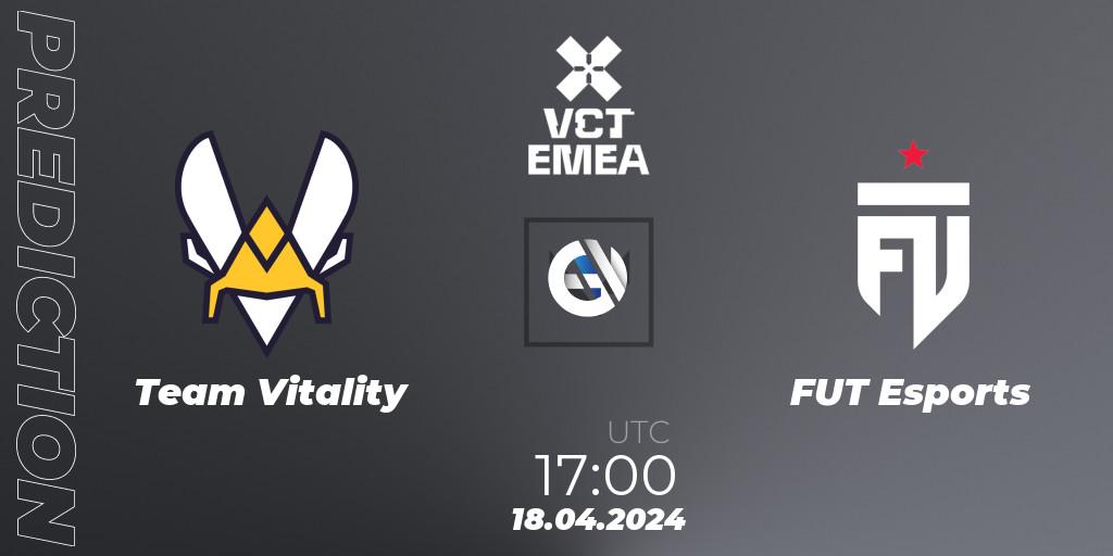 Team Vitality vs FUT Esports: Betting TIp, Match Prediction. 18.04.24. VALORANT, VALORANT Champions Tour 2024: EMEA League - Stage 1 - Group Stage