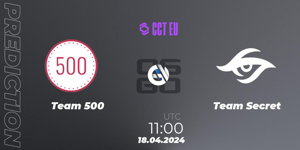 Team 500 vs Team Secret: Betting TIp, Match Prediction. 18.04.24. CS2 (CS:GO), CCT Season 2 Europe Series 1 Closed Qualifier