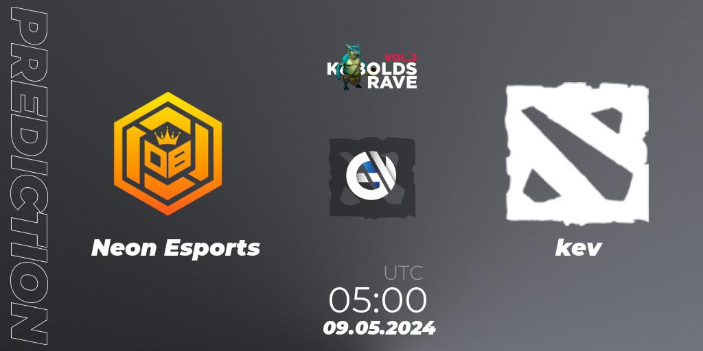 Neon Esports vs kev: Betting TIp, Match Prediction. 09.05.2024 at 05:00. Dota 2, Cringe Station Kobolds Rave 2