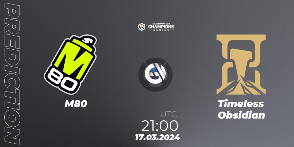 M80 vs Timeless Obsidian: Betting TIp, Match Prediction. 17.03.2024 at 22:00. Overwatch, Overwatch Champions Series 2024 - North America Stage 1 Group Stage