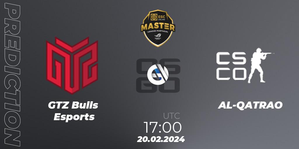 GTZ Bulls Esports vs AL-QATRAO: Betting TIp, Match Prediction. 20.02.24. CS2 (CS:GO), Master League Portugal Season 13: Closed Qualifier