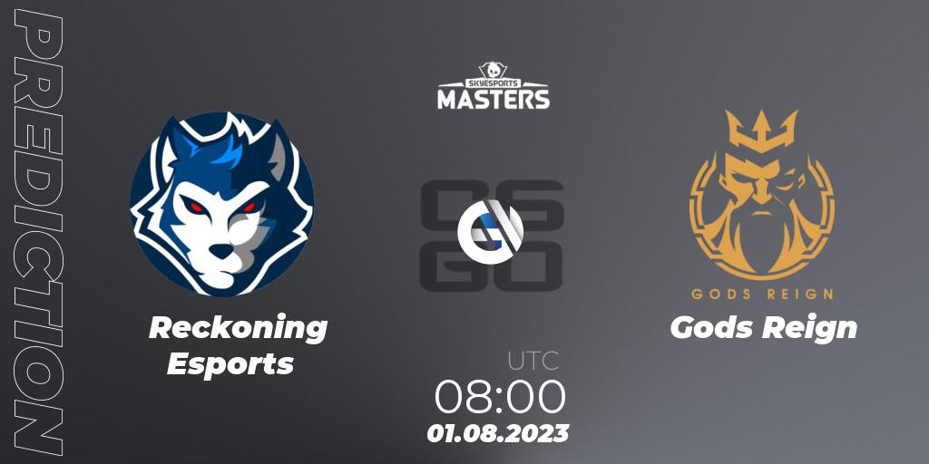 Reckoning Esports vs Gods Reign: Betting TIp, Match Prediction. 01.08.2023 at 08:00. Counter-Strike (CS2), Skyesports Masters 2023: Regular Season