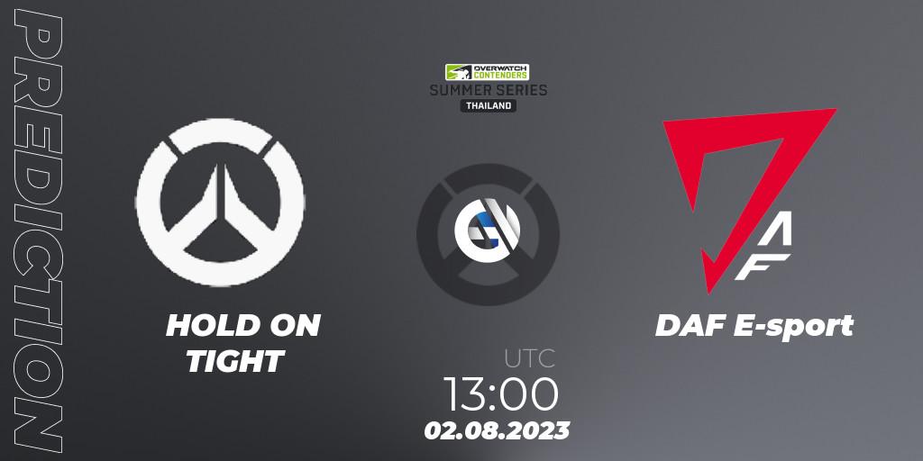 HOLD ON TIGHT vs DAF E-sport: Betting TIp, Match Prediction. 02.08.2023 at 13:40. Overwatch, Overwatch Contenders 2023 Summer Series: Thailand