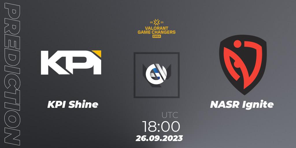 KPI Shine vs NASR Ignite: Betting TIp, Match Prediction. 26.09.2023 at 18:00. VALORANT, VCT 2023: Game Changers EMEA Stage 3 - Group Stage