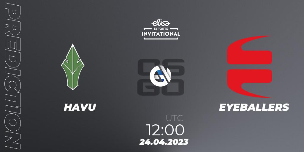 HAVU vs EYEBALLERS: Betting TIp, Match Prediction. 24.04.2023 at 12:00. Counter-Strike (CS2), Elisa Invitational Spring 2023