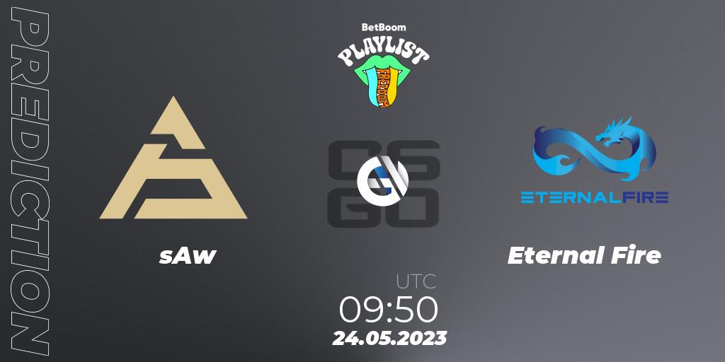 sAw vs Eternal Fire: Betting TIp, Match Prediction. 24.05.2023 at 09:50. Counter-Strike (CS2), BetBoom Playlist. Freedom