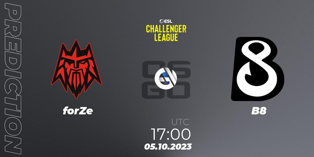 forZe vs B8: Betting TIp, Match Prediction. 05.10.2023 at 17:00. Counter-Strike (CS2), ESL Challenger League Season 46: Europe