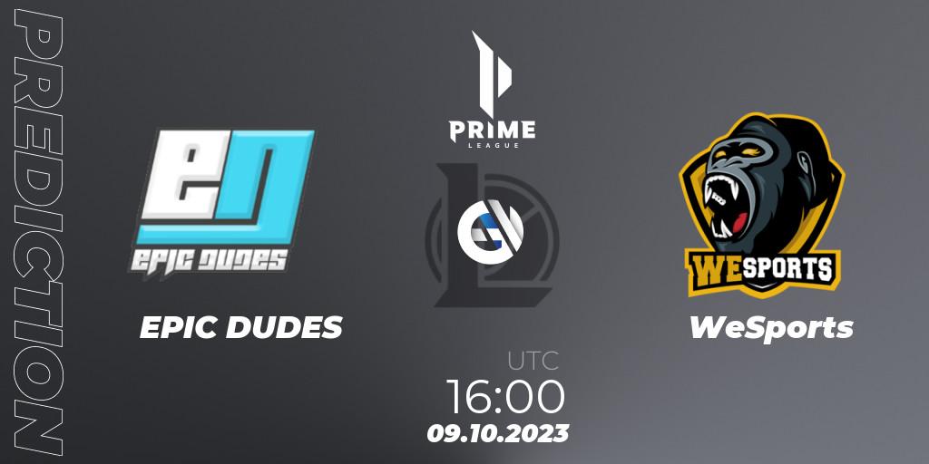 EPIC DUDES vs WeSports: Betting TIp, Match Prediction. 09.10.2023 at 16:00. LoL, Prime League Pokal 2023