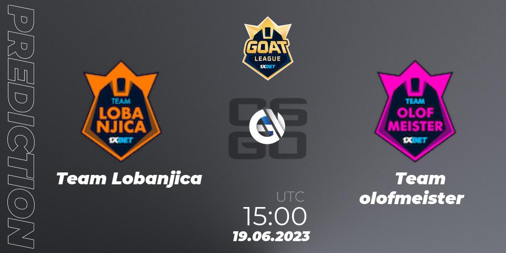 Team Lobanjica vs Team olofmeister: Betting TIp, Match Prediction. 19.06.2023 at 15:00. Counter-Strike (CS2), 1xBet GOAT League 2023 Summer VACation
