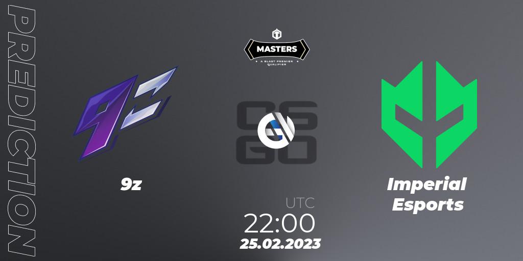 9z vs Imperial Esports: Betting TIp, Match Prediction. 25.02.2023 at 22:00. Counter-Strike (CS2), TG Masters: Spring 2023