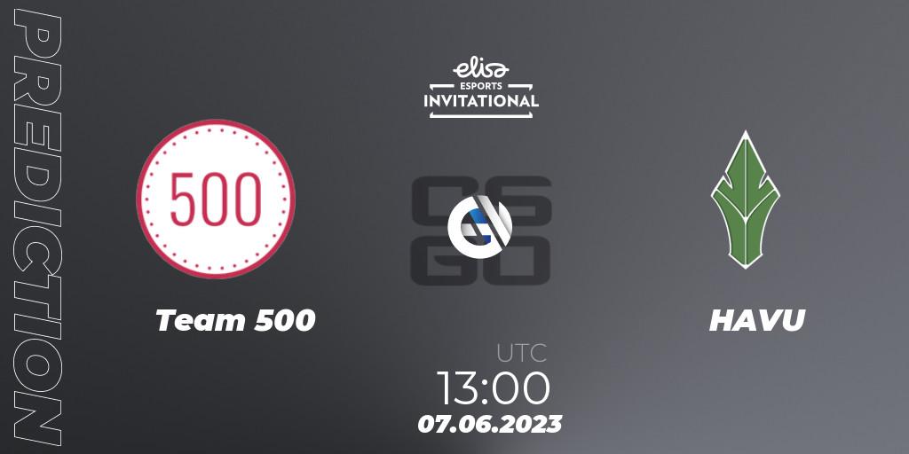 Team 500 vs HAVU: Betting TIp, Match Prediction. 07.06.23. CS2 (CS:GO), Elisa Invitational Spring 2023