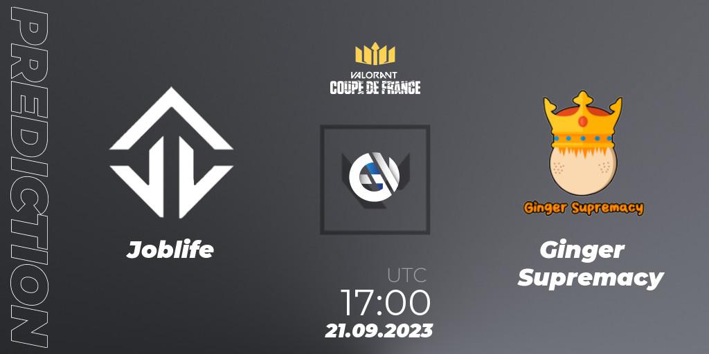Joblife vs Ginger Supremacy: Betting TIp, Match Prediction. 21.09.2023 at 17:00. VALORANT, VCL France: Revolution - Coupe De France 2023