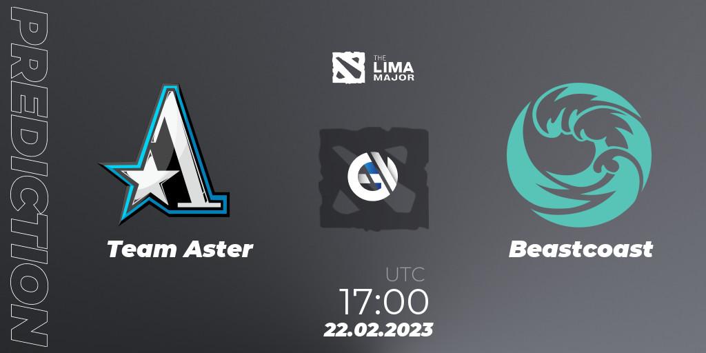 Team Aster vs Beastcoast: Betting TIp, Match Prediction. 22.02.2023 at 18:01. Dota 2, The Lima Major 2023