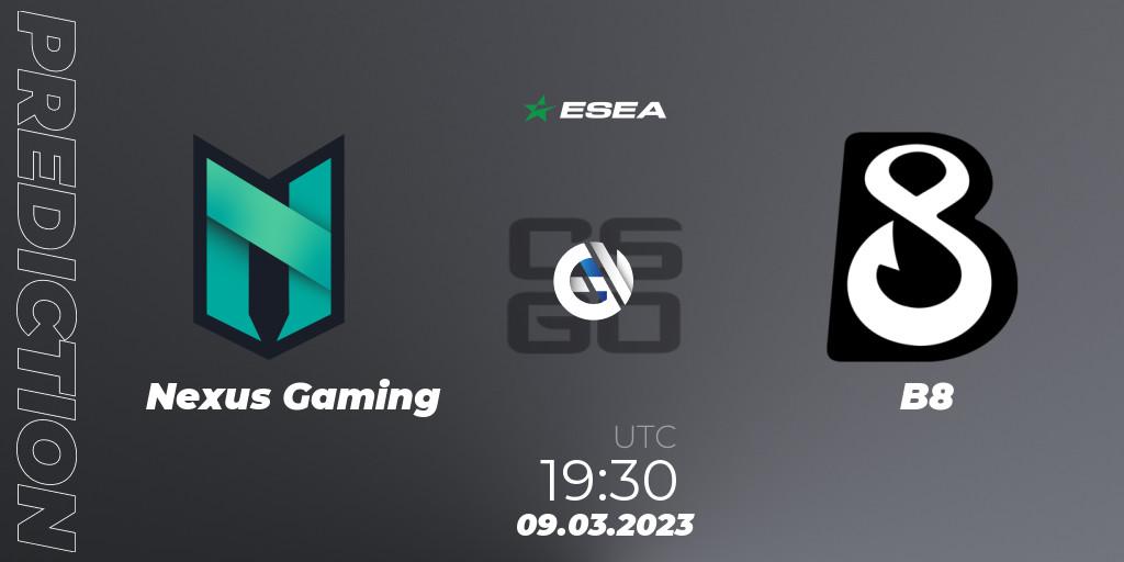 Nexus Gaming vs B8: Betting TIp, Match Prediction. 09.03.2023 at 18:30. Counter-Strike (CS2), ESEA Season 44: Advanced Division - Europe