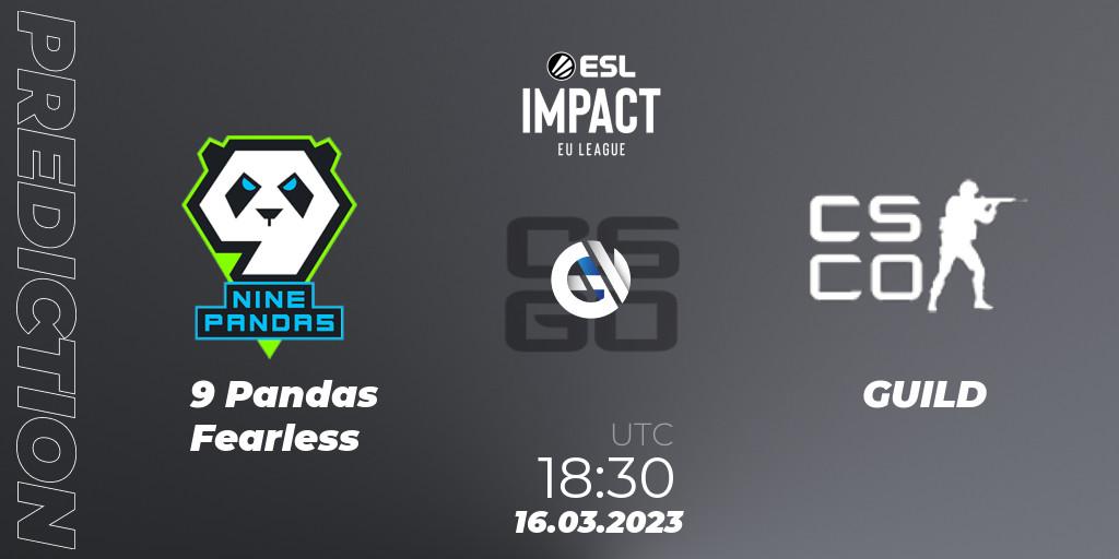 9 Pandas Fearless vs GUILD: Betting TIp, Match Prediction. 16.03.23. CS2 (CS:GO), ESL Impact League Season 3: European Division