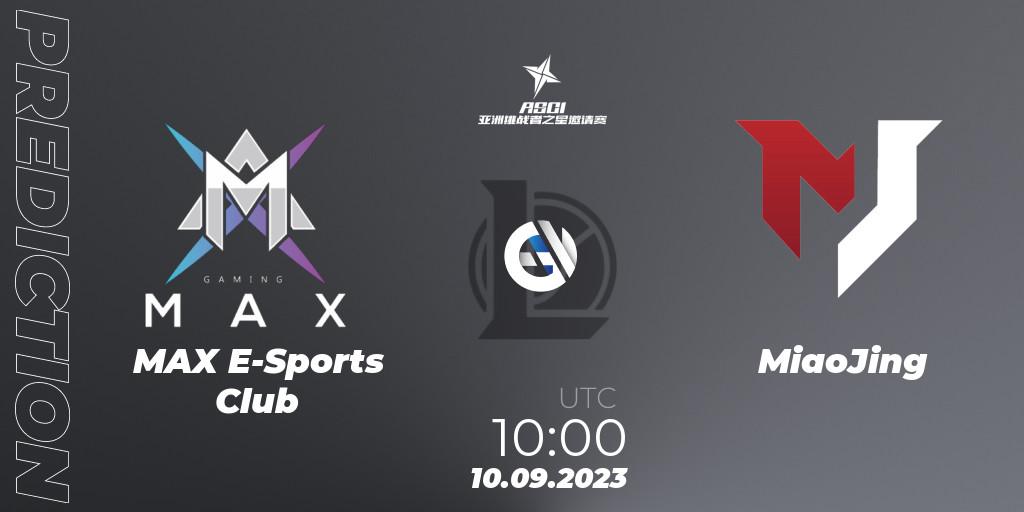 MAX E-Sports Club vs MiaoJing: Betting TIp, Match Prediction. 10.09.2023 at 10:00. LoL, Asia Star Challengers Invitational 2023