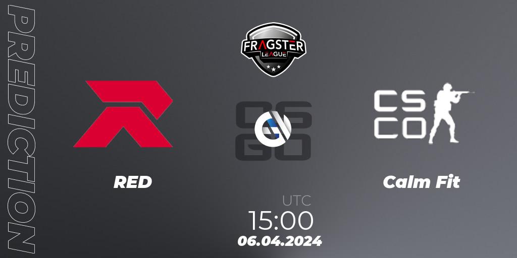 RED vs Calm Fit: Betting TIp, Match Prediction. 06.04.2024 at 15:00. Counter-Strike (CS2), Fragster League Season 5: Relegation