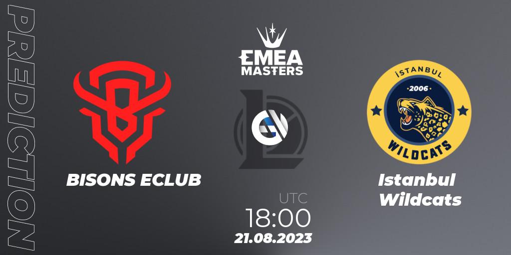 BISONS ECLUB vs Istanbul Wildcats: Betting TIp, Match Prediction. 21.08.23. LoL, EMEA Masters Summer 2023