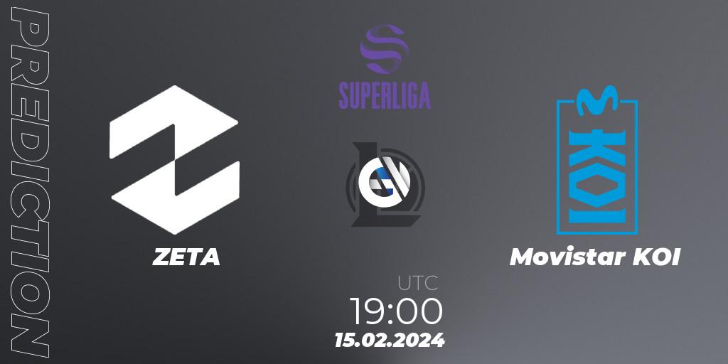 ZETA vs Movistar KOI: Betting TIp, Match Prediction. 15.02.24. LoL, Superliga Spring 2024 - Group Stage