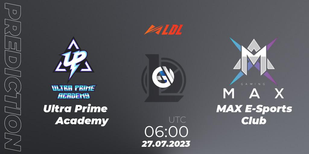 Ultra Prime Academy vs MAX E-Sports Club: Betting TIp, Match Prediction. 27.07.23. LoL, LDL 2023 - Playoffs