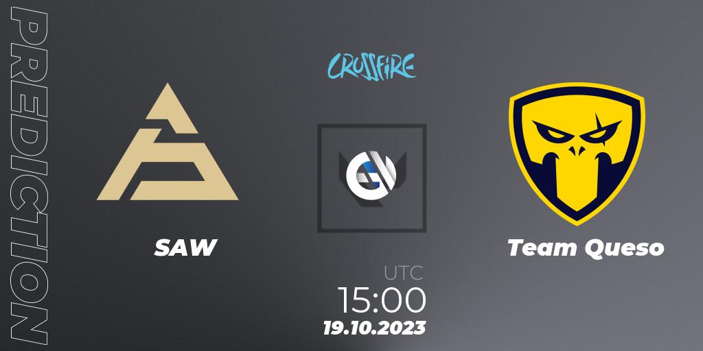 SAW vs Team Queso: Betting TIp, Match Prediction. 19.10.23. VALORANT, LVP - Crossfire Cup 2023: Contenders #2