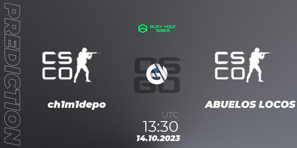 ch1m1depo vs ABUELOS LOCOS: Betting TIp, Match Prediction. 14.10.2023 at 13:50. Counter-Strike (CS2), PYspace Cash Cup Finals