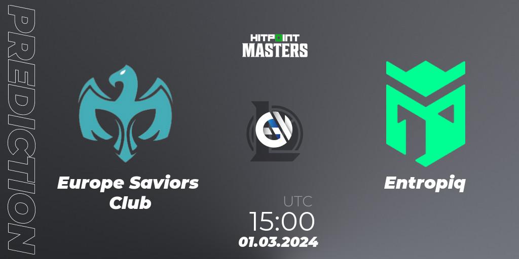 Europe Saviors Club vs Entropiq: Betting TIp, Match Prediction. 01.03.24. LoL, Hitpoint Masters Spring 2024