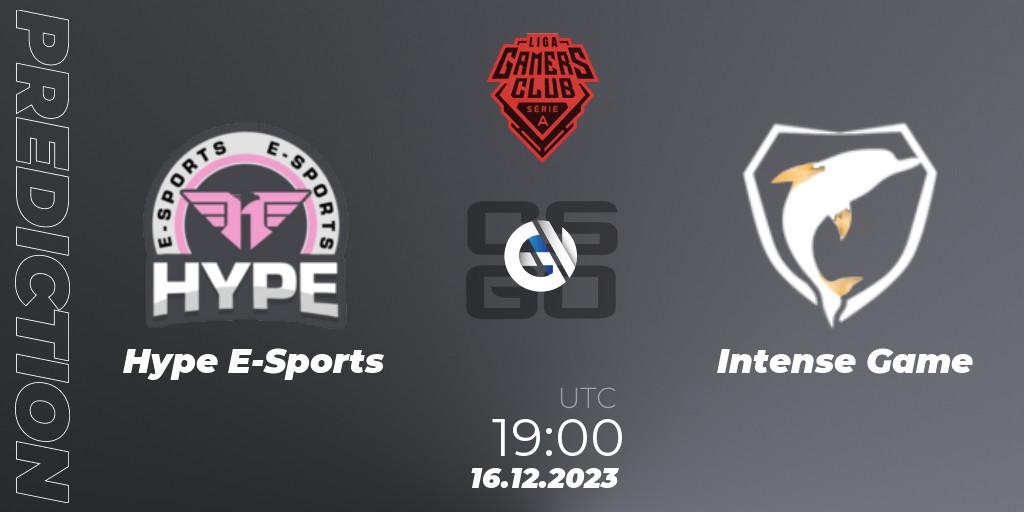 Hype E-Sports vs Intense Game: Betting TIp, Match Prediction. 16.12.23. CS2 (CS:GO), Gamers Club Liga Série A: December 2023